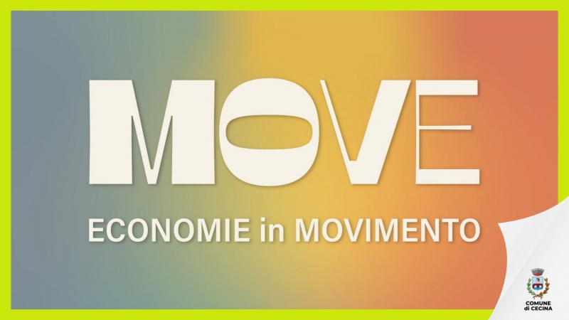 �Move. Economie in movimento�: due giorni per parlare di economia, sostenibilit� e futuro dei territori